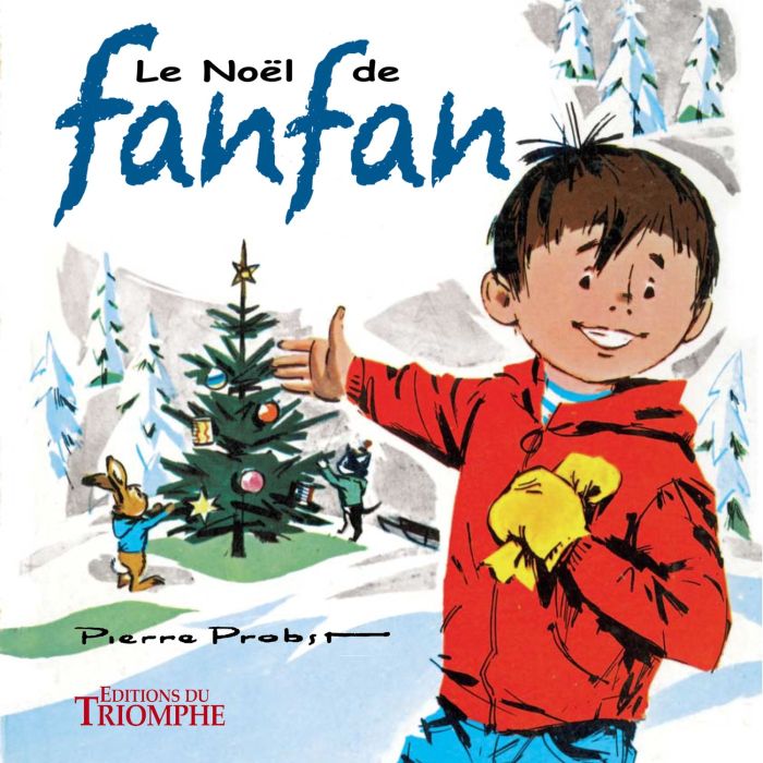 Le Noël de Fanfan - Editions du Triomphe