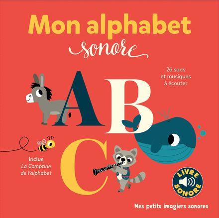 Mon Alphabet Sonore Mes Petits Imagiers Sonores Gallimard 123 Famille mon-alphabet-sonore-mes-petits-imagiers-sonores-gallimard-123-famille