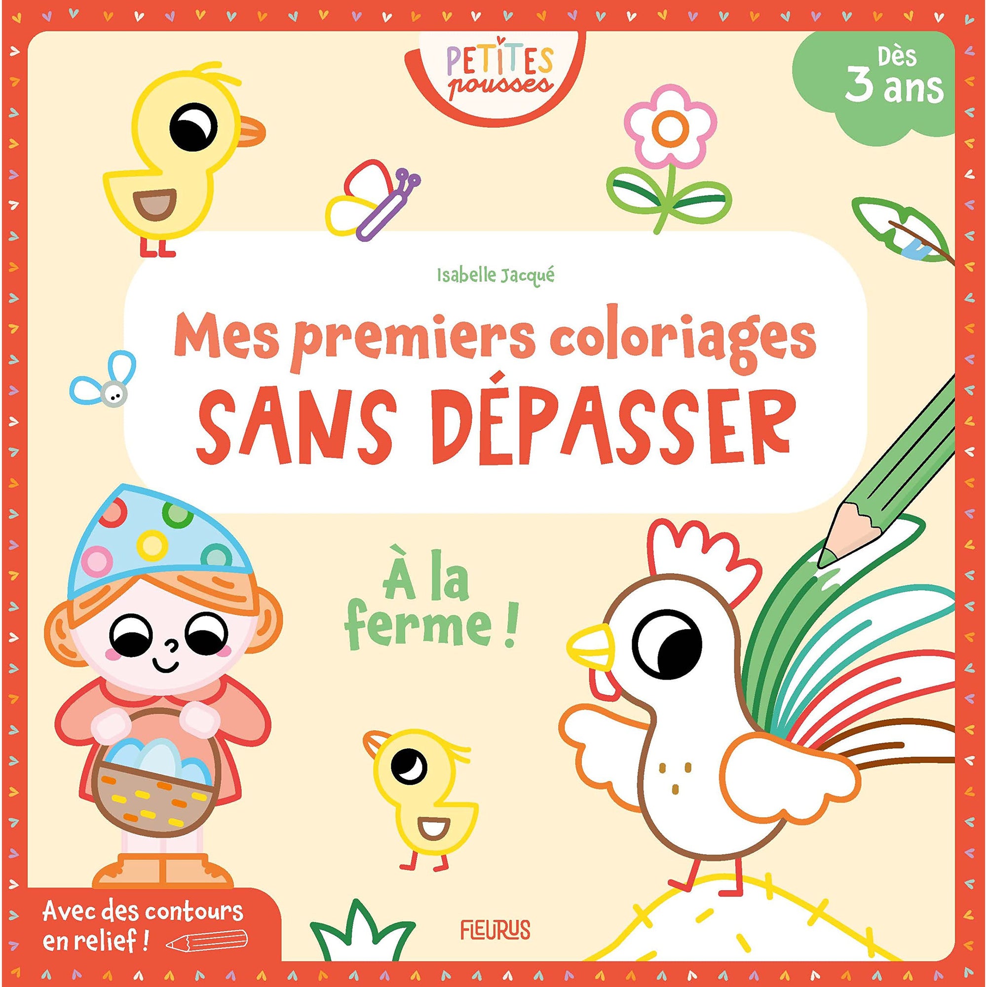 Petites pousses - Mon premier coloriage sans dépasser - À la ferme ! - Fleurus