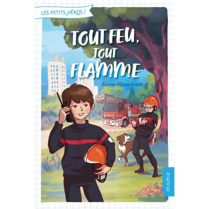 Tout feu, tout flamme - Karine-Marie Amiot