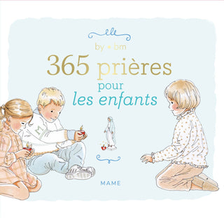 365 prières pour les enfants by bm
