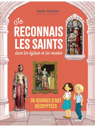 Je reconnais les saints dans les églises et les musées