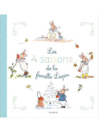 Les 4 saisons de la famille Lapin