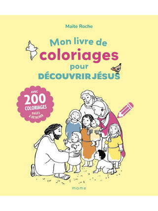 Mon livre de coloriages pour découvrir Jésus