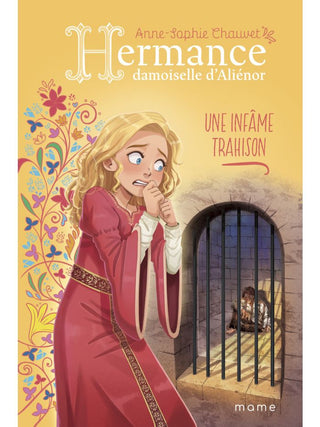 Hermance damoiselle d'Aliénor Tome 6 - Une infâme trahison