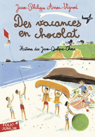 Des vacances en chocolat - Histoires des Jean-Quelque-Chose