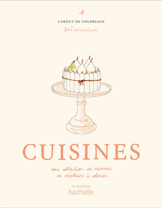Cahier de coloriage - Cuisines par Zoé de las Cases
