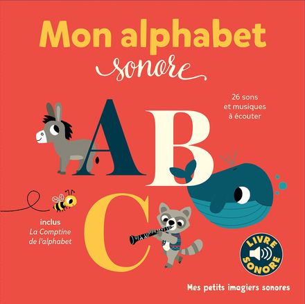 Mon alphabet sonore- Mes petits imagiers sonores - Gallimard
