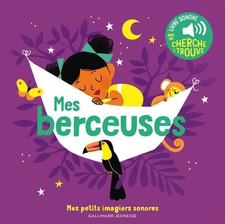 Mes berceuses - Mes petits imagiers sonores - Gallimard