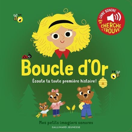 Boucle d'Or - Mes petits imagiers sonores - Gallimard