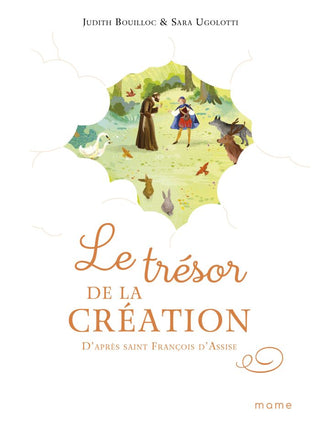 Le trésor de la Création, d'après saint François d'Assise