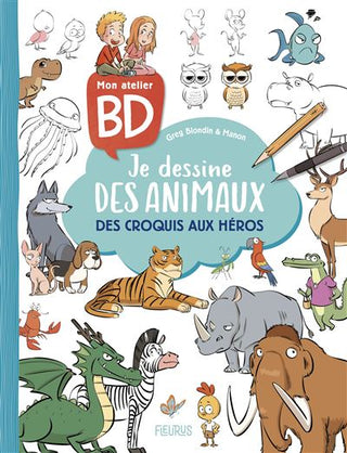 Mon atelier BD- Je dessine des animaux