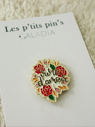 Pin’s Vivre d’Amour émaillé – Caladia