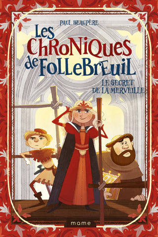 Les chroniques de Follebreuil – Le secret de la merveille