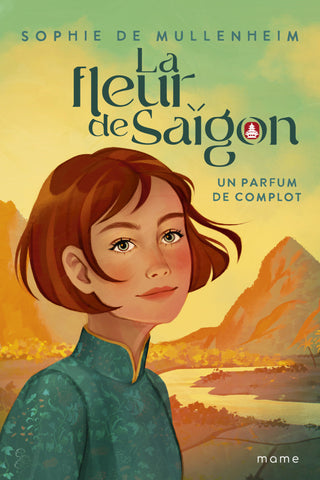 La fleur de Saïgon – Tome 1 : Un parfum de complot – Édition 2025