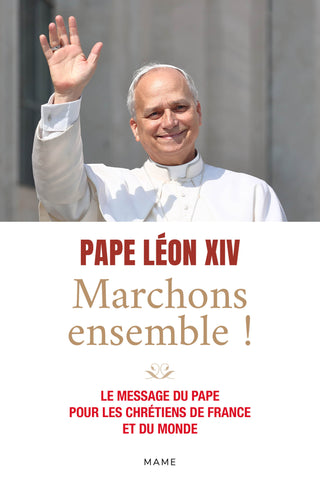 Marchons ensemble ! – Pape Léon XIV