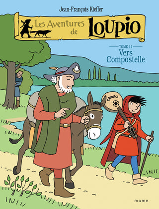 Les aventures de Loupio – Vers Compostelle
