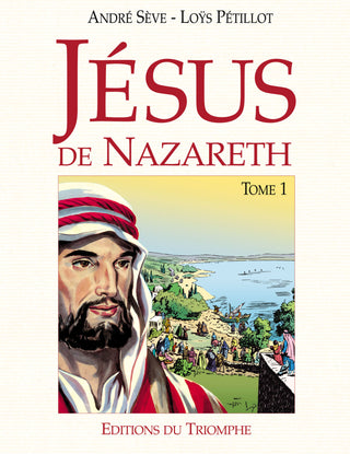 Jésus de Nazareth – Tome 1
