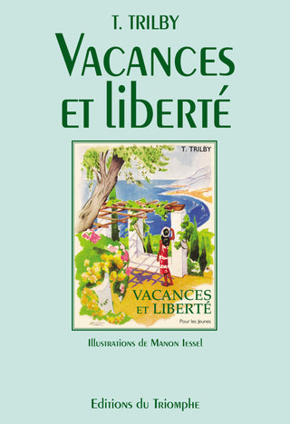 Vacances et liberté – T. Trilby