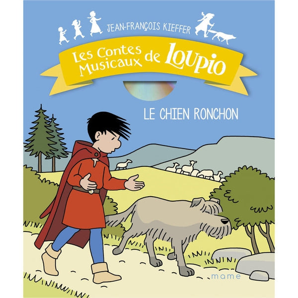 Les contes musicaux de Loupio - Le chien ronchon - Mame