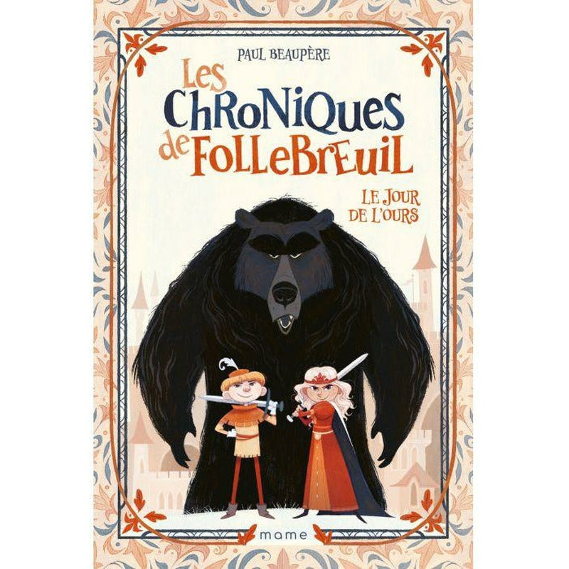 Les chroniques de Follebreuil - Le jour de l'ours - Paul Baupère