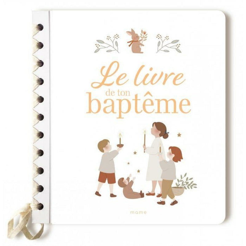Le livre de ton baptême - Mame