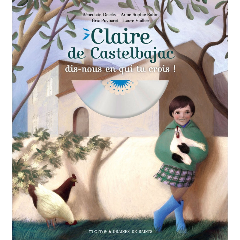 Claire de Castelbajac - Dis-nous en qui tu crois ?