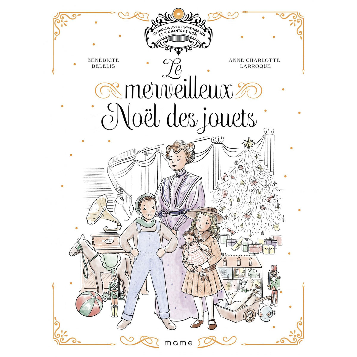 Le merveilleux noël des jouets - Livre CD - Bénédicte Delelis