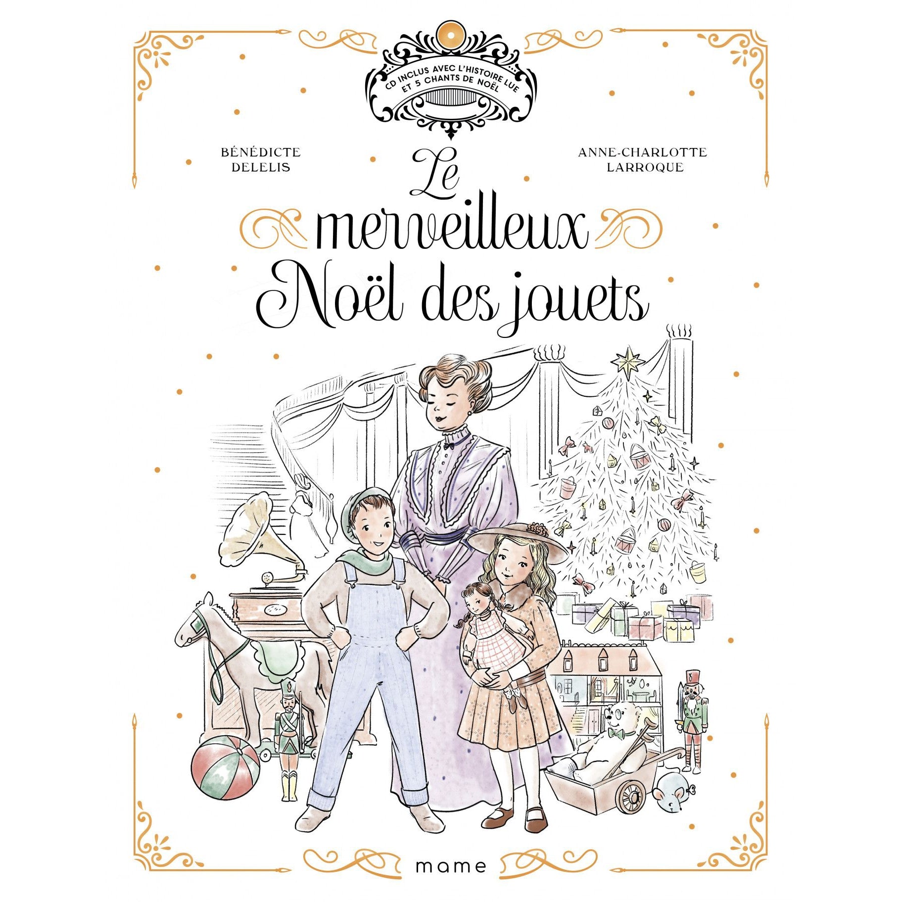 Le merveilleux noël des jouets - Livre CD - Bénédicte Delelis