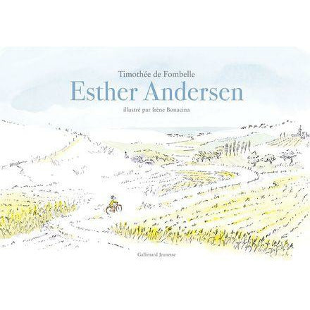 Esther Andersen - Timothée de Fombelle, Irène Bonacina