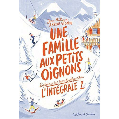 Une famille aux petits oignons - Histoires des Jean-Quelque-Chose - L'intégrale 2 - Gallimard Jeunesse