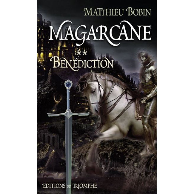 Magarcane - Benédiction - Tome 2 - Editions du Triomphe