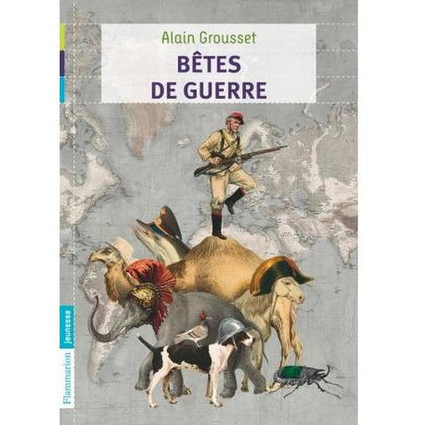 Bêtes de guerre - Alain Grousset