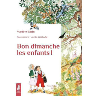 Bon dimanche les enfants !
