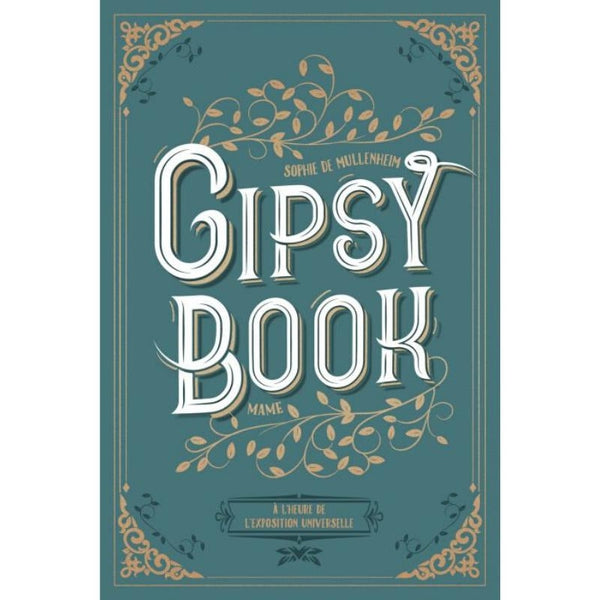 Gipsy Book - A l'heure de l'heure de l'exposition universelle