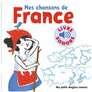 Imagier sonore - Mes chansons de France