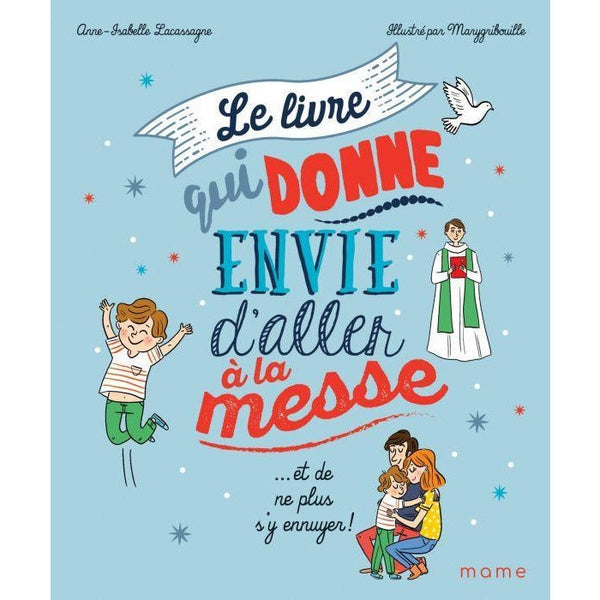 Le livre qui donne envie d'aller à la messe