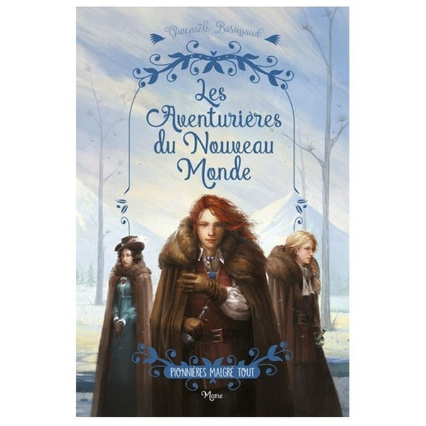 Les aventuriers du Nouveau Monde - Pionnières malgré tout