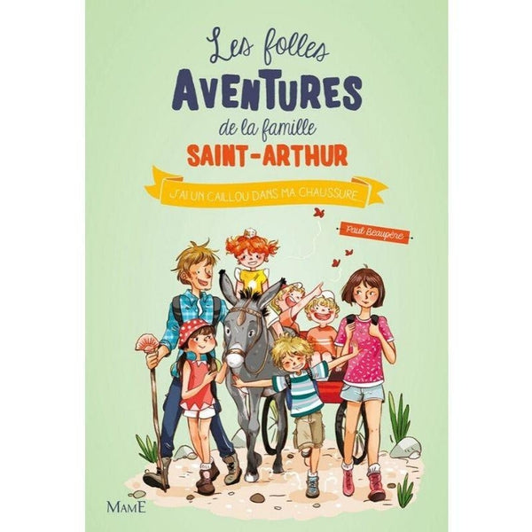 Les folles aventures de la famille Saint-Arthur - J'ai un caillou dans ma chaussure - Tome 5