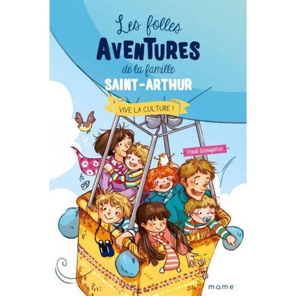 Les folles aventures de la famille Saint-Arthur - Vive la culture ! - Tome 7
