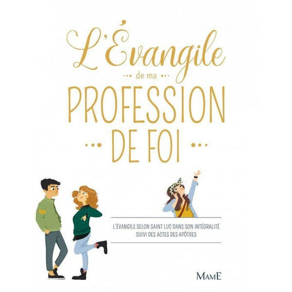 L'Evangile de ma Profession de foi