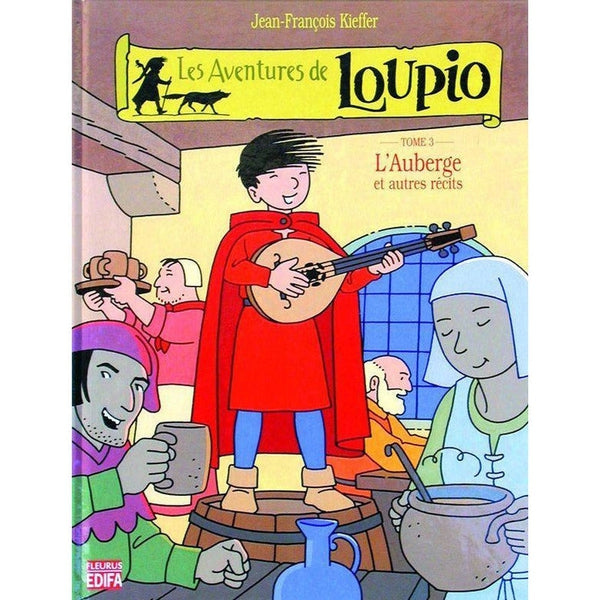 Loupio, l´Auberge Tome 3 