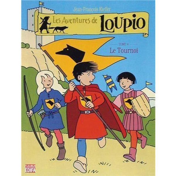 Loupio, le Tournoi Tome 4 