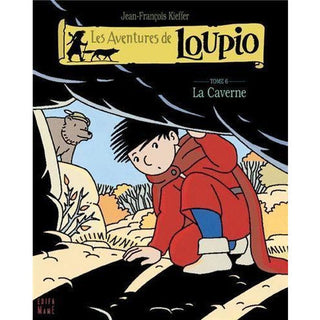 Loupio, la Caverne Tome 6