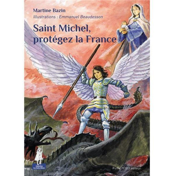 Saint Michel, protégez la France